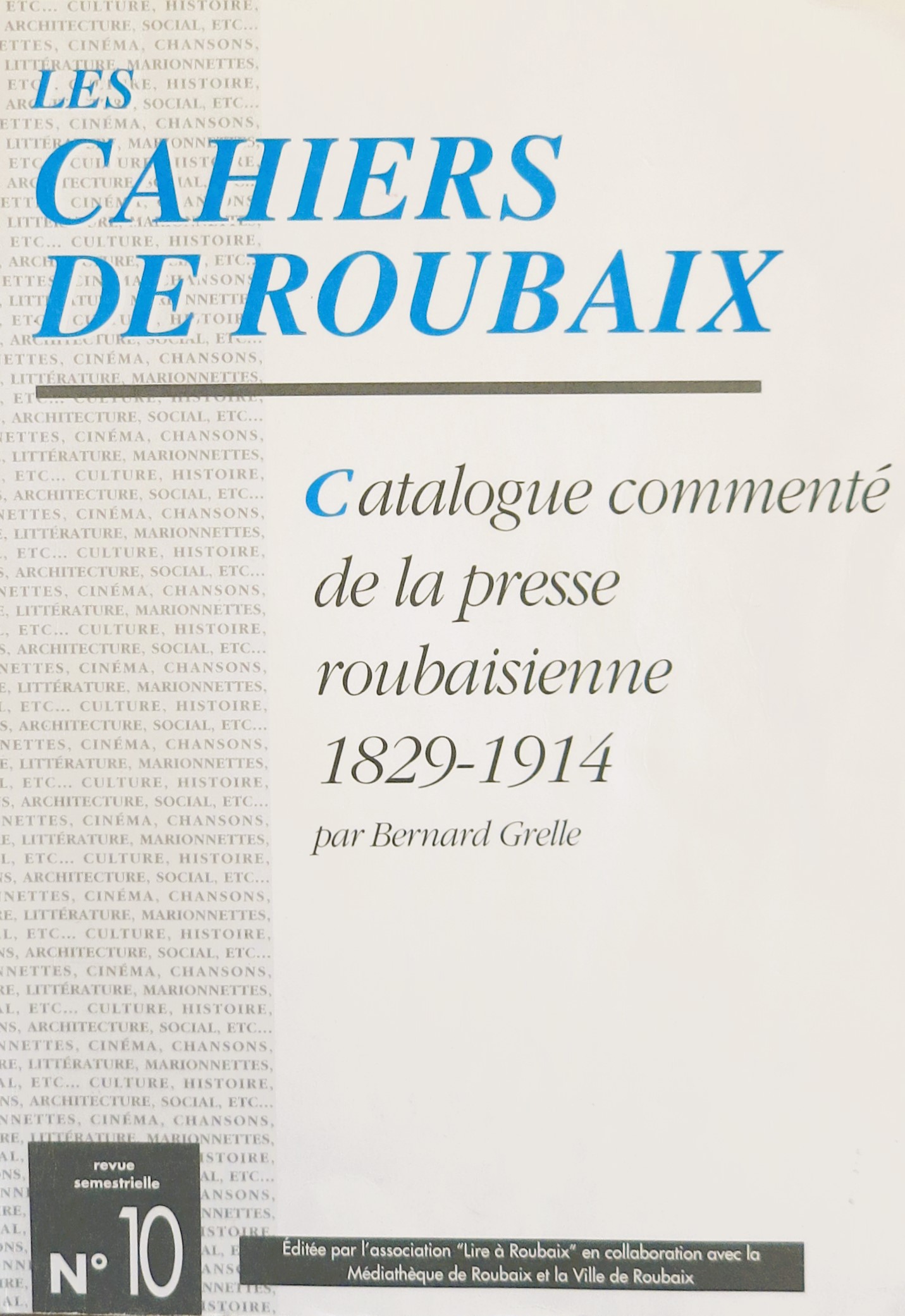Catalogue commenté de la presse roubaisienne 1829-1914